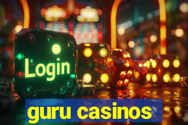 guru casinos